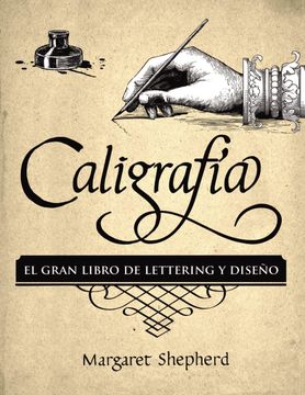 portada Caligrafía. El Gran Libro de Lettering y Diseño (in Spanish)