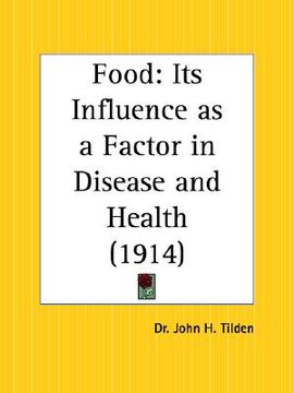 portada food: its influence as a factor in disease and health