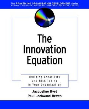 portada the innovation equation: building creativity and risk taking in your organization (in English)