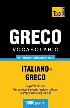 portada Vocabolario Italiano-Greco per studio autodidattico - 3000 parole (in Italian)