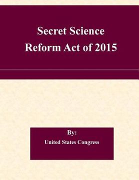 portada Secret Science Reform Act of 2015 (in English)