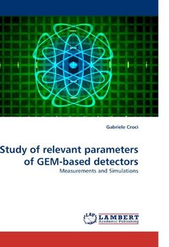 portada Study of relevant parameters of GEM-based detectors: Measurements and Simulations