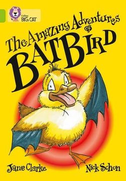 portada The Amazing Adventures of Batbird (Collins big Cat) (in English)