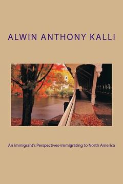 portada An Immigrant's Perspectives-Immigrating to North America (en Inglés)