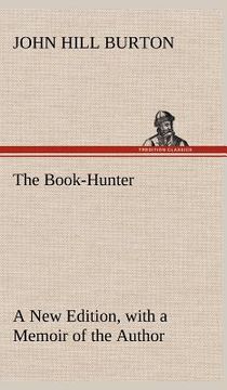 portada the book-hunter a new edition, with a memoir of the author