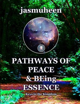 portada Pathways of Peace and Being Essence: Keys to the Kingdom (in English)