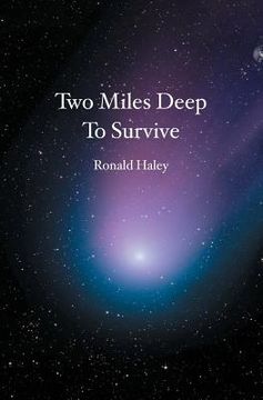 portada Two Miles Deep To Survive (en Inglés)