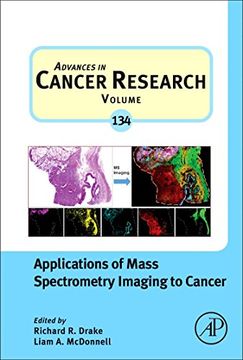 portada Applications of Mass Spectrometry Imaging to Cancer, Volume 134 (Advances in Cancer Research) (en Inglés)