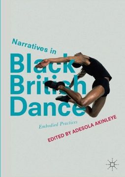portada Narratives in Black British Dance: Embodied Practices (in English)