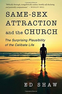 portada Same-Sex Attraction and the Church: The Surprising Plausibility of the Celibate Life