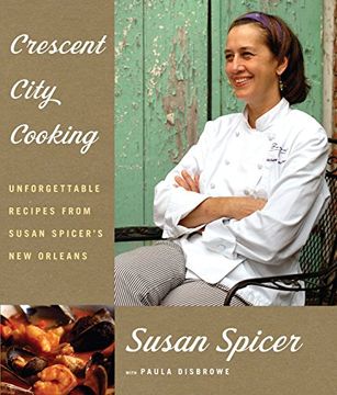 portada Crescent City Cooking: Unforgettable Recipes From Susan Spicer's new Orleans 