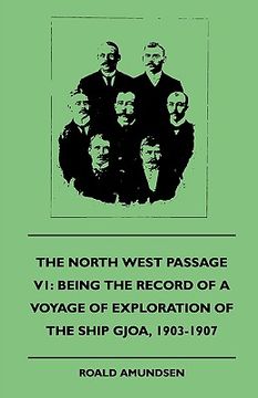 portada the north west passage v1: being the record of a voyage of exploration of the ship gjoa, 1903-1907 (1908) (in English)
