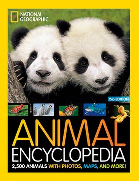 portada Animal Encyclopedia: 2,500 Animals With Photos, Maps, and More! (National Geographic Kids) (en Inglés)
