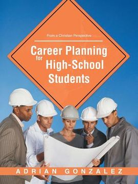 portada Career Planning for High School Students: From a Christian Perspective (in English)