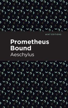 portada Prometheus Bound (Mint Editions) (in English)