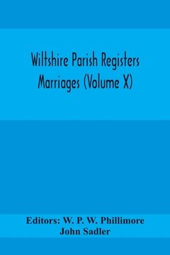 portada Wiltshire Parish Registers Marriages (Volume X) (en Inglés)