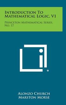 portada Introduction To Mathematical Logic, V1: Princeton Mathematical Series, No. 17 (en Inglés)