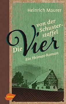 portada Die Vier von der Schusterstaffel: Ein Heimat-Roman (en Alemán)