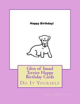 portada Glen of Imaal Terrier Happy Birthday Cards: Do It Yourself (en Inglés)