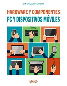 portada Pc y Dispositivos Móviles: Hardware y Componentes (in Spanish)