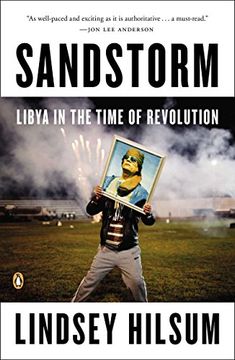 portada Sandstorm: Libya in the Time of Revolution (en Inglés)