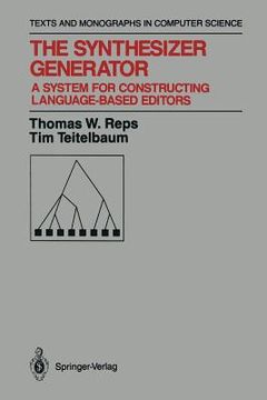 portada the synthesizer generator: a system for constructing language-based editors (en Inglés)