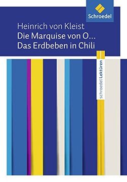 portada Schroedel Lektüren: Heinrich von Kleist: Die Marquise von o. / das Erdbeben in Chili: Textausgabe (en Alemán)