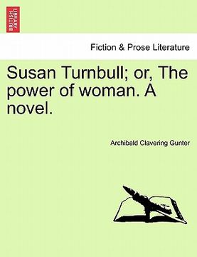 portada susan turnbull; or, the power of woman. a novel. (in English)