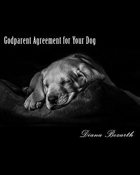 portada Dog Godparent Agreement: Godparent for Your pet (Pet Godparent) (Volume 2) (en Inglés)