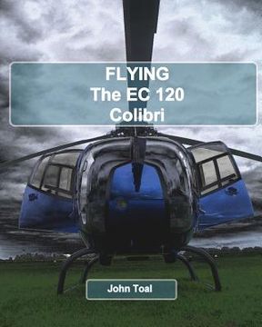 portada Flying The EC120 Colibri (en Inglés)