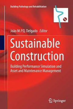 portada Sustainable Construction: Building Performance Simulation and Asset and Maintenance Management (en Inglés)
