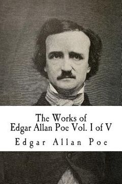 portada The Works of Edgar Allan Poe: In Five Volumes (en Inglés)