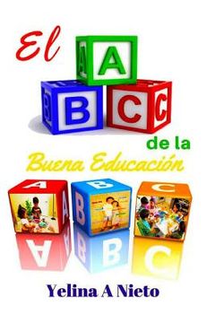 portada El A B C: de la Buena Educación (in Spanish)