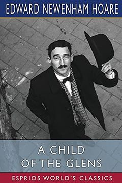 portada A Child of the Glens (Esprios Classics) (en Inglés)