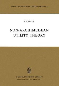 portada Non-Archimedean Utility Theory (Theory and Decision Library)