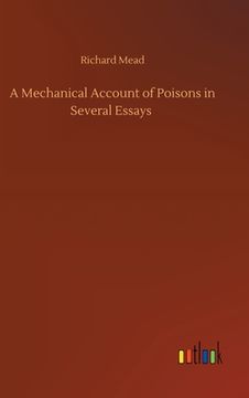 portada A Mechanical Account of Poisons in Several Essays (en Inglés)