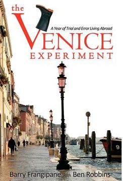 portada the venice experiment: a year of trial and error living abroad (en Inglés)