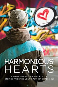 portada Harmonious Hearts 2018: Stories From the Young Author Challenge (en Inglés)
