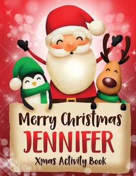 portada Merry Christmas Jennifer: Fun Xmas Activity Book, Personalized for Children, perfect Christmas gift idea (en Inglés)