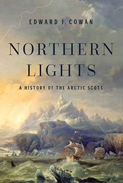 portada Northern Lights: A History of the Arctic Scots (en Inglés)