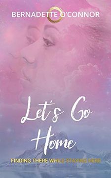 portada Let's go Home: Finding There While Staying Here (in English)