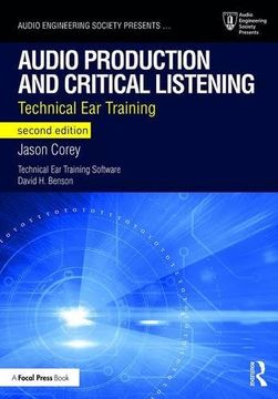 portada Audio Production and Critical Listening: Technical Ear Training (Audio Engineering Society Presents)
