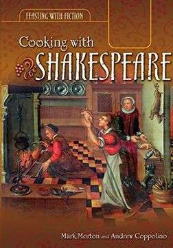 portada Cooking With Shakespeare (Feasting With Fiction) (en Inglés)