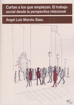 portada Cartas a los que empiezan. El trabajo social desde la perspectiva relacional