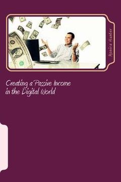 portada Creating a Passive Income in the Digital World (en Inglés)