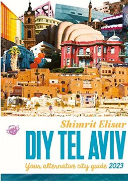 portada DIY Tel Aviv: Your alternative City Guide 2023 (en Inglés)