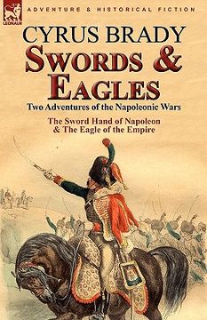 portada swords and eagles: two adventures of the napoleonic wars (en Inglés)