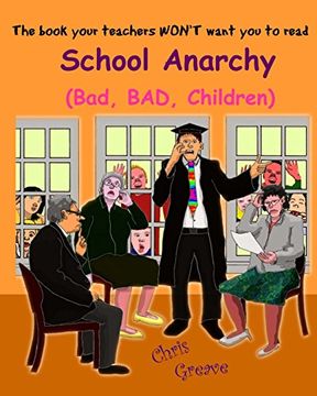 portada School Anarchy: Bad, Bad, Children