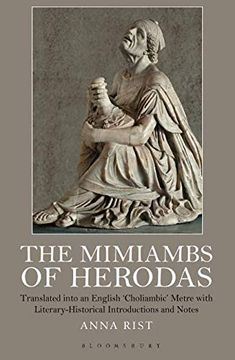 portada The Mimiambs of Herodas: Translated Into an English 'choliambic' Metre With Literary-Historical Introductions and Notes (in English)