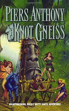 portada Knot Gneiss: An Astonishing, Wildly Witty Xanth Adventure (en Inglés)